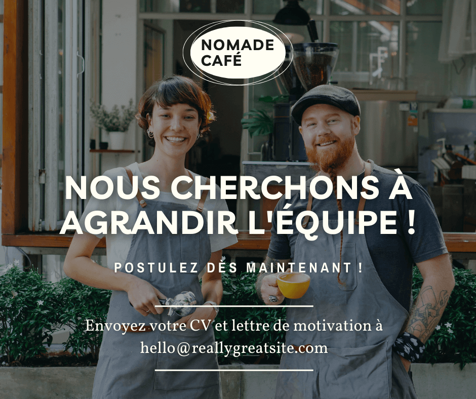 Modèle Canva Facebook et Instagram : Affiche de recrutement pour le Nomade Café avec deux employés souriants en tablier, devant la vitrine de leur café. Texte sur l'image : "Nous cherchons à agrandir l'équipe ! Postulez dès maintenant ! Envoyez votre CV et lettre de motivation à hello@reallygreatsite.com".
